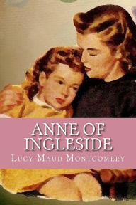 Anne of Ingleside - Lucy Maud Montgomery