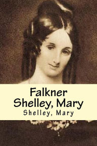Falkner Shelley, Mary Shelley Mary Author