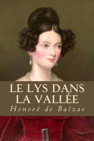 Le lys dans la vallée Honore de Balzac Author