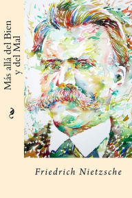 Mas alla del Bien y del Mal (Spanish Edition) Friedrich Nietzsche Author