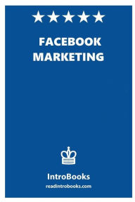 Facebook Marketing: Facebook Marketing IntroBooks Author