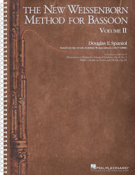 The New Weissenborn Method for Bassoon - Volume 2 Douglas Spaniol Author