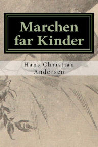 Marchen far Kinder - Hans Christian Andersen