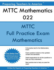 MTTC Mathematics 022: MTTC Math Michigan Test For Teacher Certification Preparing Teachers In America Author
