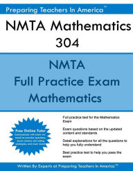 NMTA Mathematics 304: NMTA Mathematics New Mexico Teacher Assessments Preparing Teachers In America Author