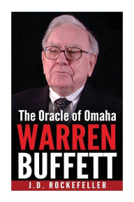 Warren Buffett: The Oracle of Omaha (J.D. Rockefeller's Book Club)