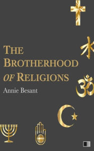 The Brotherhood of Religions Annie Besant Author