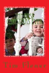 The Best Christmas Ever: Cousins celebrate Christmas - Tim A Flener
