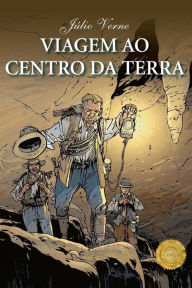 Viagem ao Centro da Terra: ediÃ§Ã£o completa, traduÃ§Ã£o PortuguÃªs do Brasil Julio Verne Author