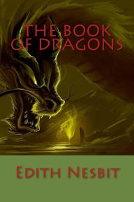 The Book of Dragons Edith Nesbit Author