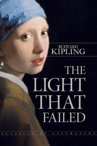 The Light That Failed Rudyard Kipling Author