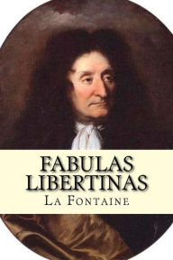 Fabulas Libertinas Jean de La Fontaine Author