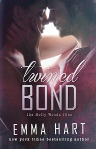 Twined Bond (Holly Woods Files, #7) Emma Hart Author