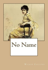 No Name Wilkie Collins Author