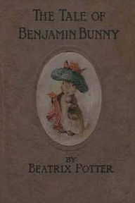 The Tale of Benjamin Bunny Beatrix Potter Author