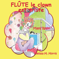 Flûte le clown est triste Maya Regel Author
