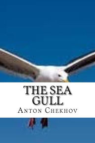 The Sea Gull Anton Chekhov Author