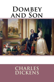 Dombey and Son Charles Dickens Charles Dickens Author