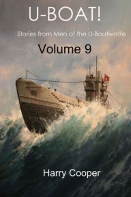 U-Boat! Vol. IX Harry Cooper Author