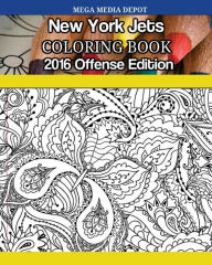 New York Jets 2016 Offense Coloring Book Mega Media Depot Author