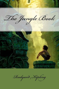 The Jungle Book Rudyard Kipling Rudyard Kipling Author