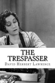 The Trespasser David Herbert Lawrence Author