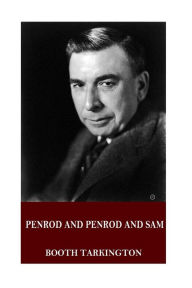 Penrod and Penrod and Sam - Booth Tarkington