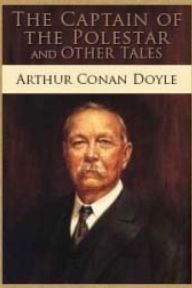 The Captain of the Polestar Arthur Conan Doyle Author