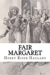 Fair Margaret - H. Rider Haggard