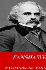 Fanshawe Nathaniel Hawthorne Author