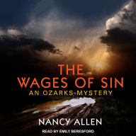 The Wages of Sin (Ozarks Mystery Series #3) Nancy Allen Author
