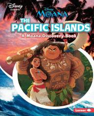 The Pacific Islands: A Moana Discovery Book Paul Dichter Author