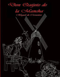 Don Quijote de La Mancha Miguel de Cervantes Author