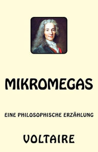 Mikromegas: Eine philosophische Erzählung Voltaire Author