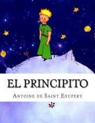 El principito/ The Little Prince Antoine de Saint-Exupery Author