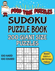Poop Time Puzzles Sudoku Puzzle Book, 200 Giant Size Puzzles, 100 Hard and 100 Extra Hard: One Gigantic Puzzle Per Letter Size Page - Poop Time Puzzles
