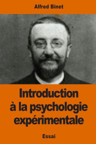 Introduction à la psychologie expérimentale (French Edition)