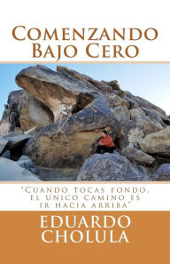 Comenzando Bajo Cero Eduardo Cholula Author