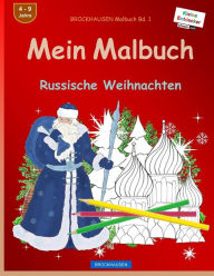 BROCKHAUSEN Malbuch Bd. 1 - Mein Malbuch: Russische Weihnachten Dortje Golldack Author