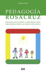 Pedagogia Rosacruz Victor Cross Author
