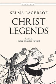 Christ Legends Selma Lagerlöf Author