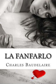 La Fanfarlo (Spanish Edition) Charles Baudelaire Author