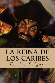 La reina de los caribes Emilio Salgàri Author