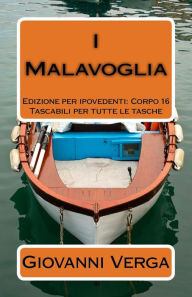 I Malavoglia: Ediz. per Ipovedenti (Corpo 16) Giovanni Verga Author