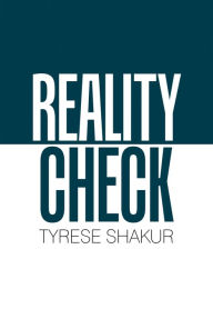 Reality Check Tyrese Shakur Author