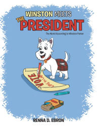 Winston Meets the President: The World According to Winston Parker Renna D. Ebron Author
