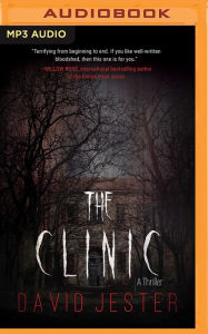 The Clinic: A Thriller