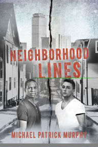 Neighborhood Lines Michael Patrick Murphy Author
