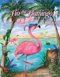 Fio the Flamingo, Volume 1 Mary Black Diller Author