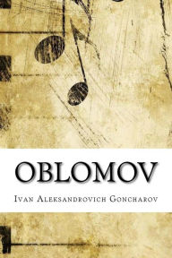 Oblomov Ivan Aleksandrovich Goncharov Author
